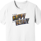 Always Happy In the Valley T-Shirt
