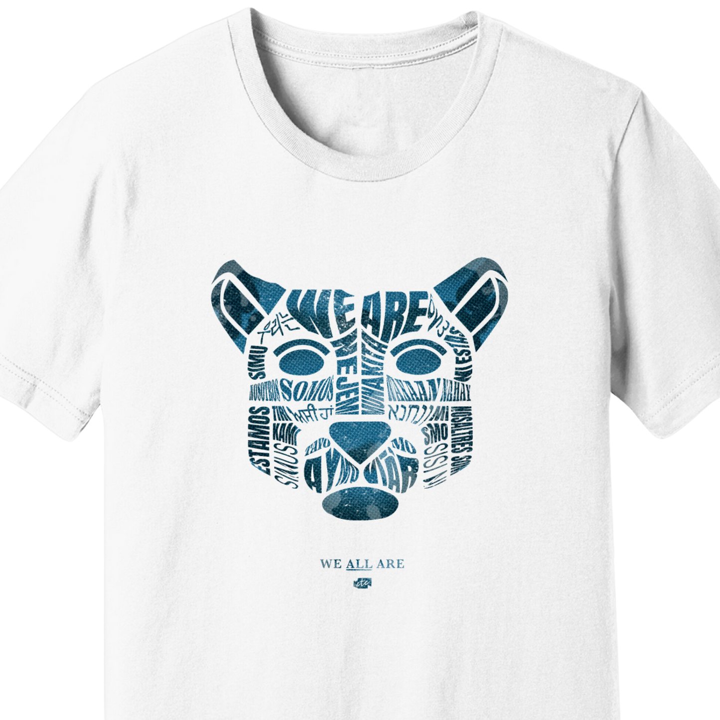We ALL Are T-Shirt