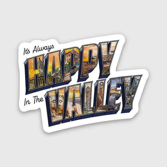 It's Always Happy In the Valley Sticker